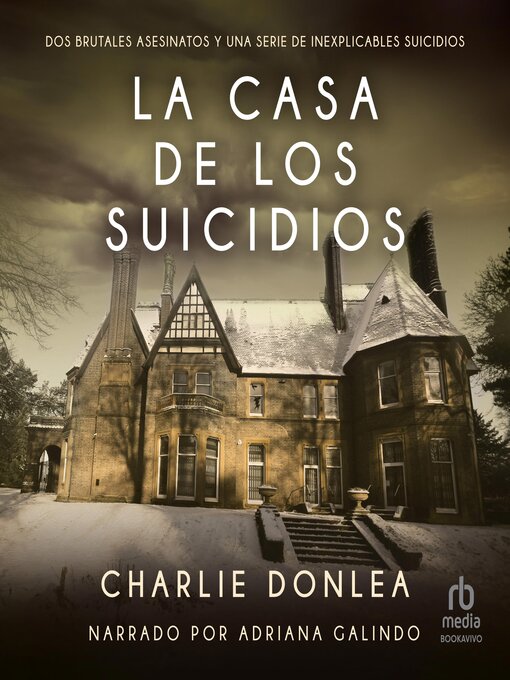 Title details for La casa de los suicidios by Charlie Donlea - Available